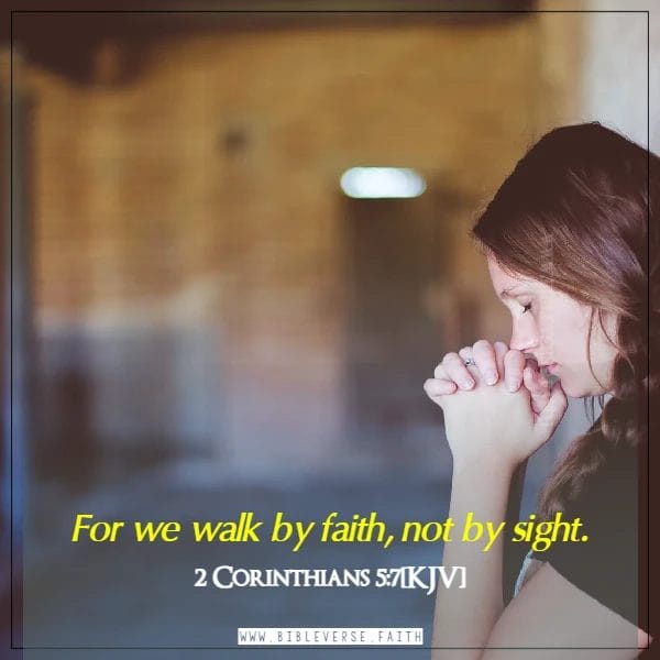 2 corinthians 5 7[kjv] walk by faith bible verse images