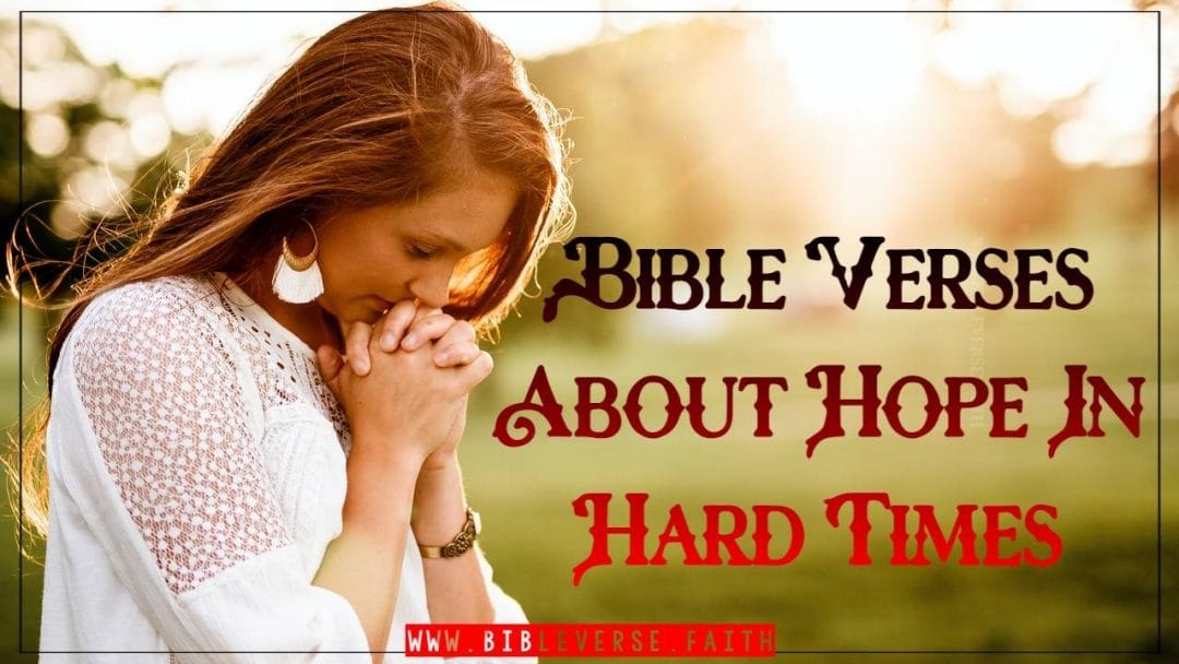 bible verses about hope in hard times