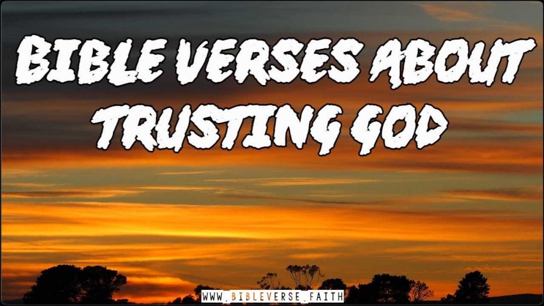 bible verses about trusting god