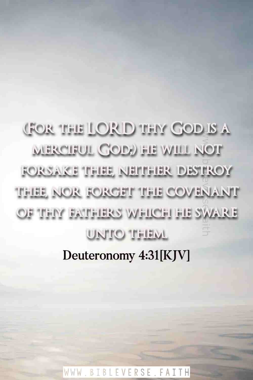deuteronomy 4 31[kjv] scriptures on the mercy of god