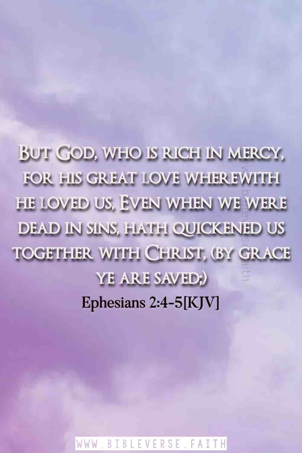 ephesians 2 4 5[kjv] scriptures on the mercy of god