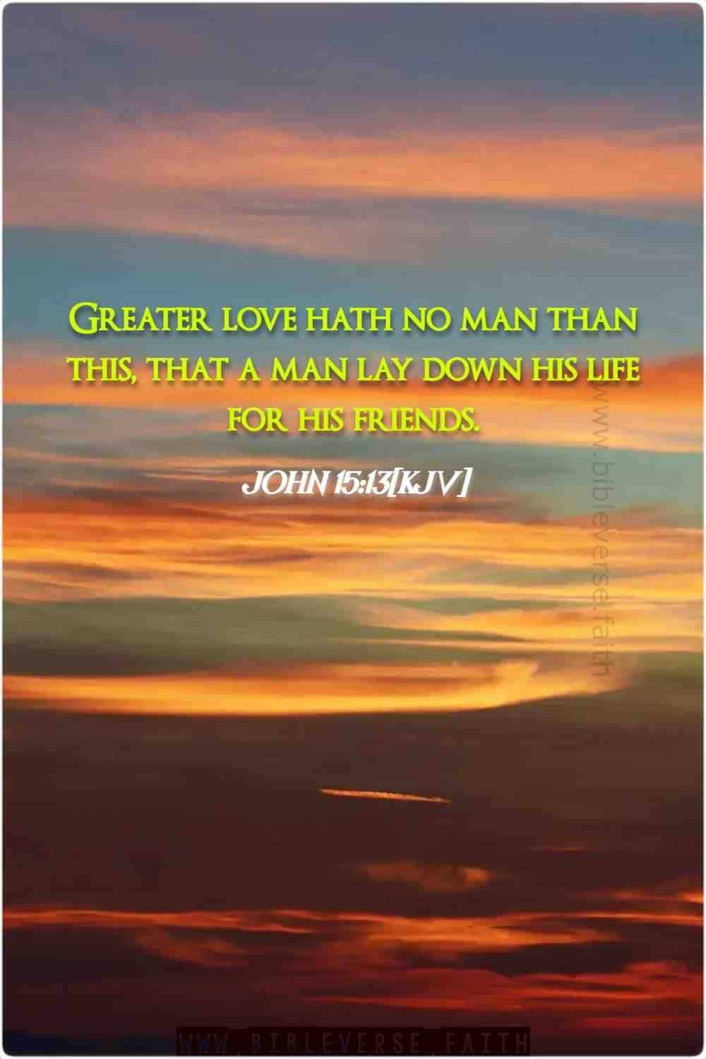 john 15 13[kjv] jesus quotes about love