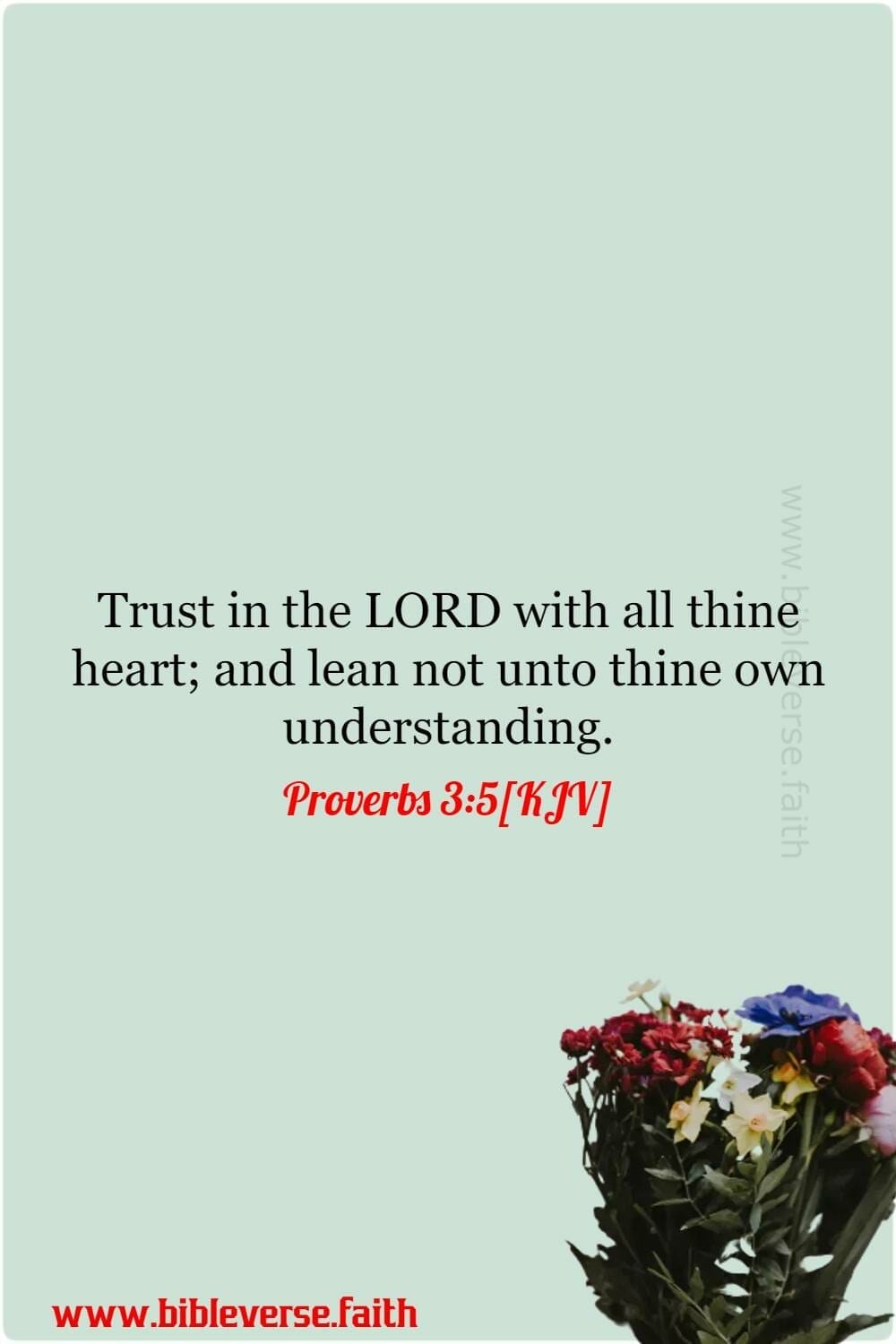 proverbs 3 5[kjv] bible verses about faith in hard times