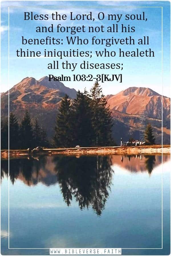 psalm 103 2 3[kjv] psalm for healing