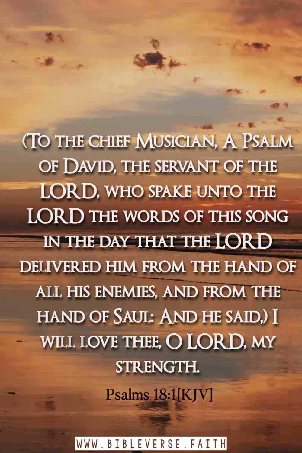 psalms 18 1[kjv] psalms about god's love
