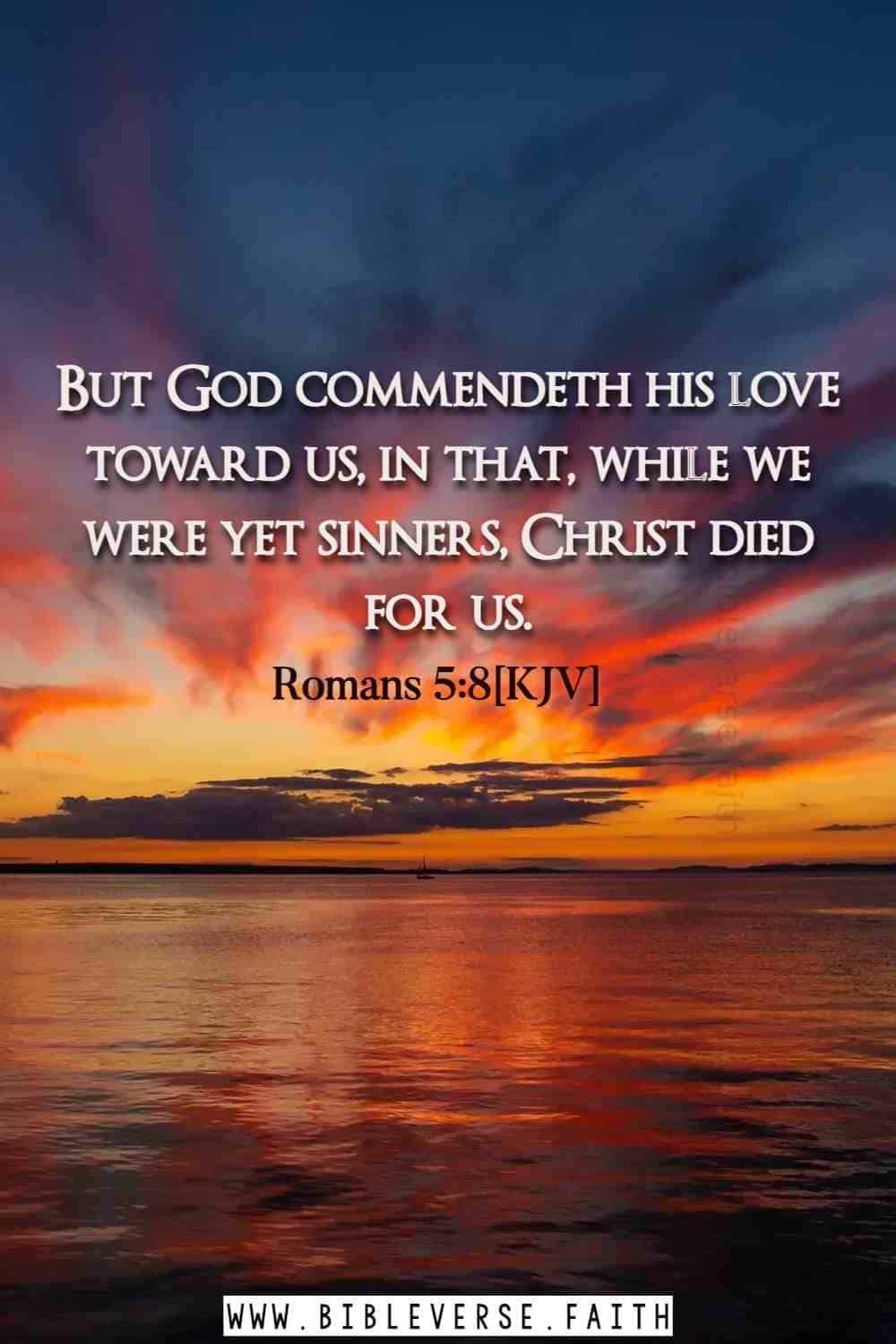 romans 5 8[kjv] verses about god's love for us