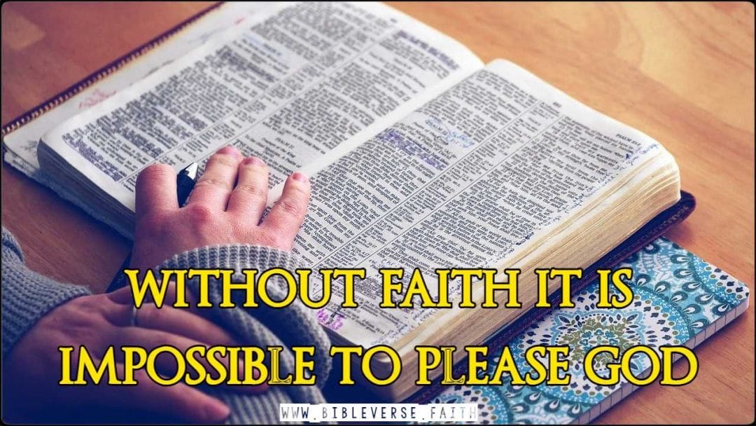 without faith it is impossible to please god