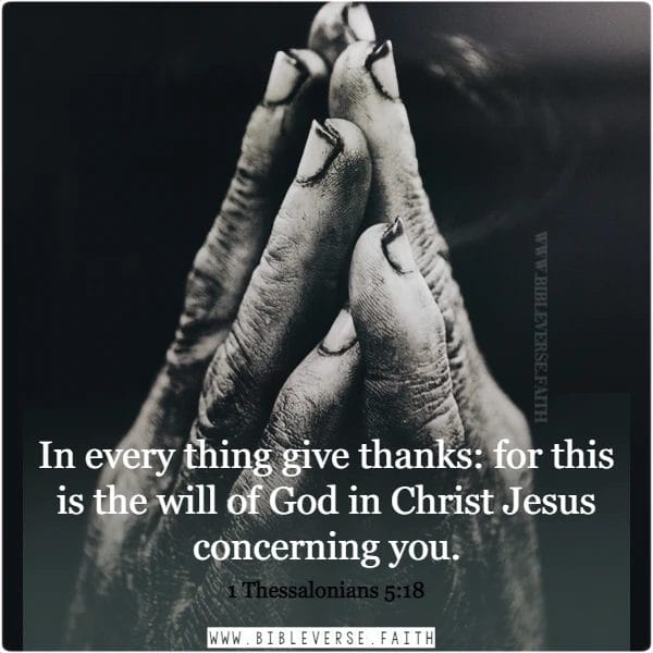 1 thessalonians 5 18 bible verses about being thankful for the little things