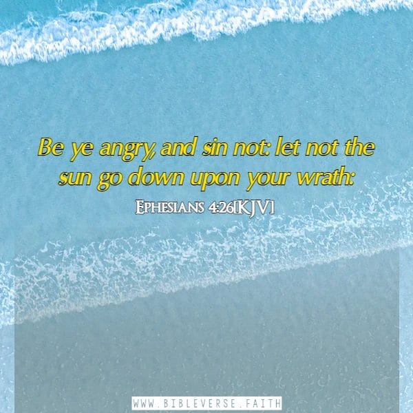 ephesians 4 26[kjv] bible verses about grudges