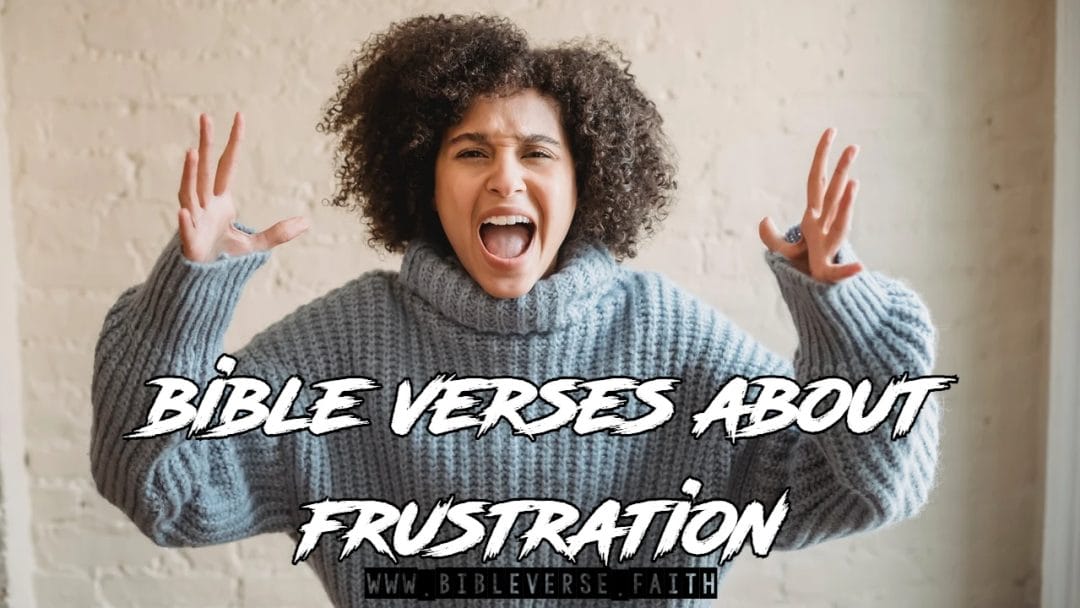 bible verses about frustration