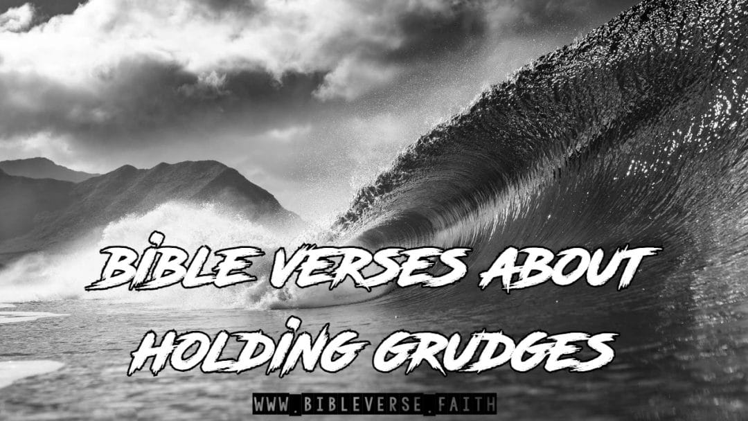 bible verses about holding grudges