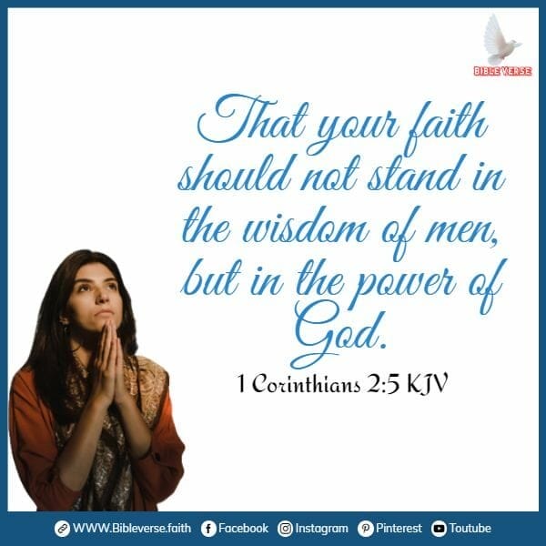 1 corinthians 2 5 kjv bible verses about prayer and faith