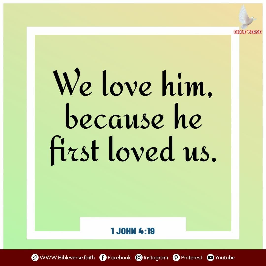 1 john 4 19 bible verses about love and trust