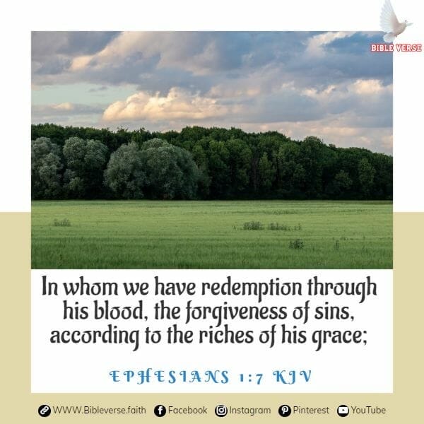 ephesians 1 7 kjv bible verses about forgiveness and healing