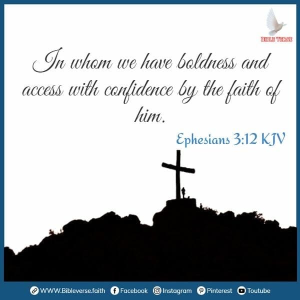 ephesians 3 12 kjv have faith in god bible verse
