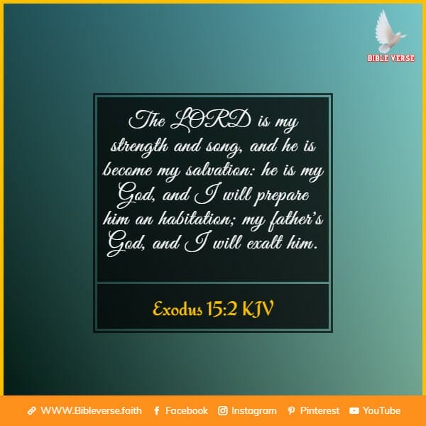 exodus 15 2 kjv bible verses about strength