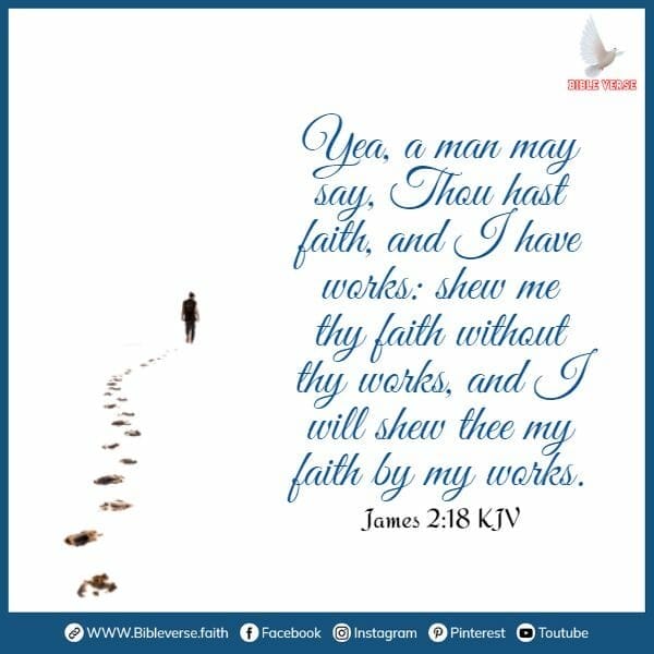 james 2 18 kjv bible verses about walking in faith