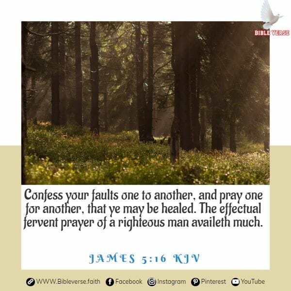 james 5 16 kjv bible verses about forgiveness and healing