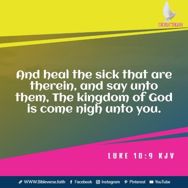 luke 10 9 kjv bible verses about healing