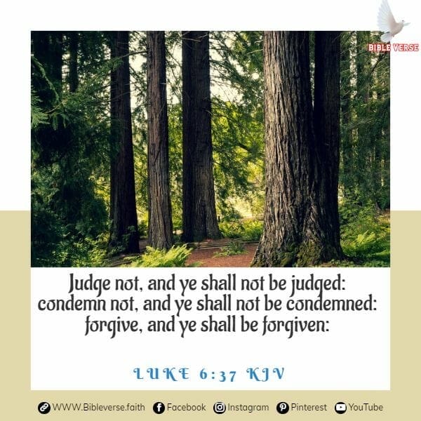 luke 6 37 kjv bible verses about forgiveness and healing