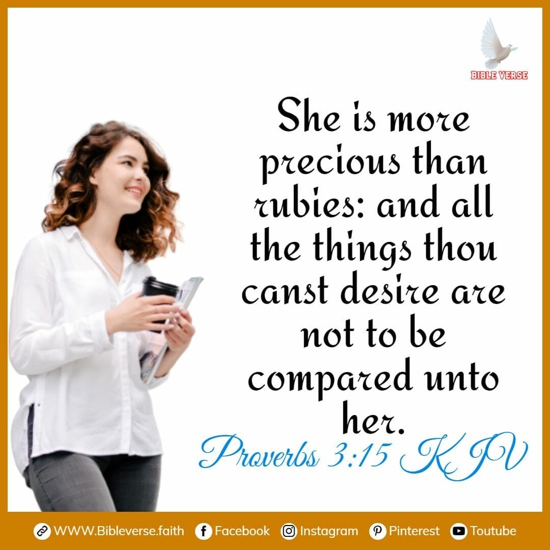 proverbs 3 15 kjv the strength of a woman in the bible 1