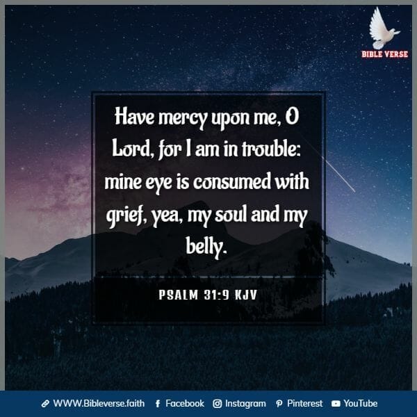psalm 31 9 kjv psalm for healing