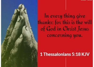 1 thessalonians 5 18 kjv bible verses about being thankful for blessings
