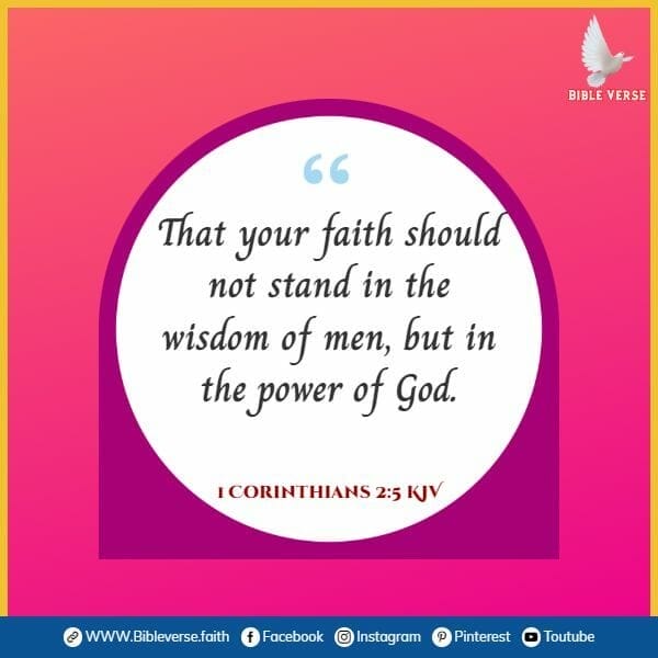 1 corinthians 2 5 kjv bible verse about courage and faith