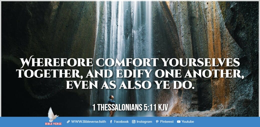 1 thessalonians 5 11 kjv bible verse about encouraging others