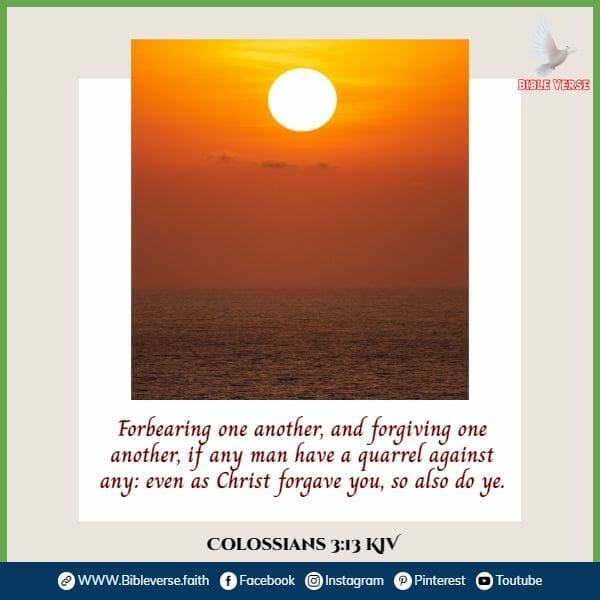 colossians 3 13 kjv bible verses about anger and forgiveness