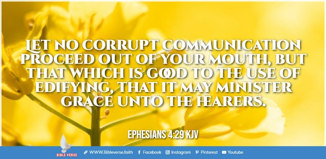 ephesians 4 29 kjv uplifting bible verses