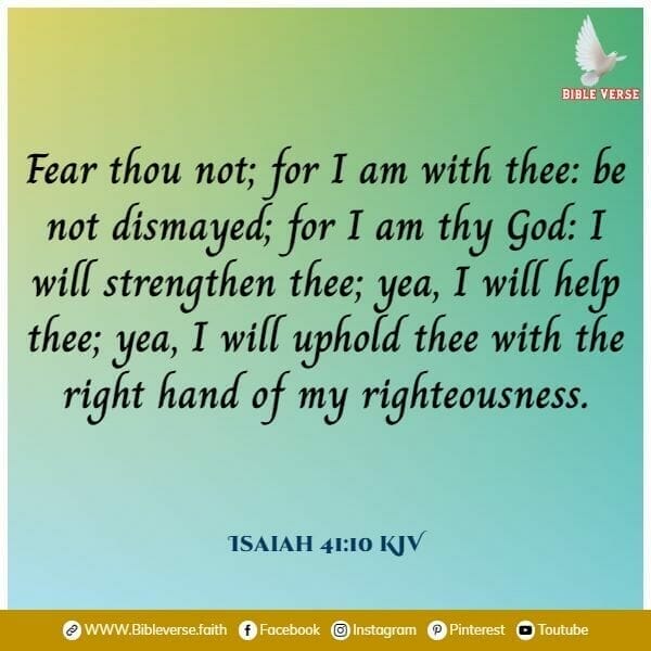 isaiah 41 10 kjv bible verses for confidence and courage
