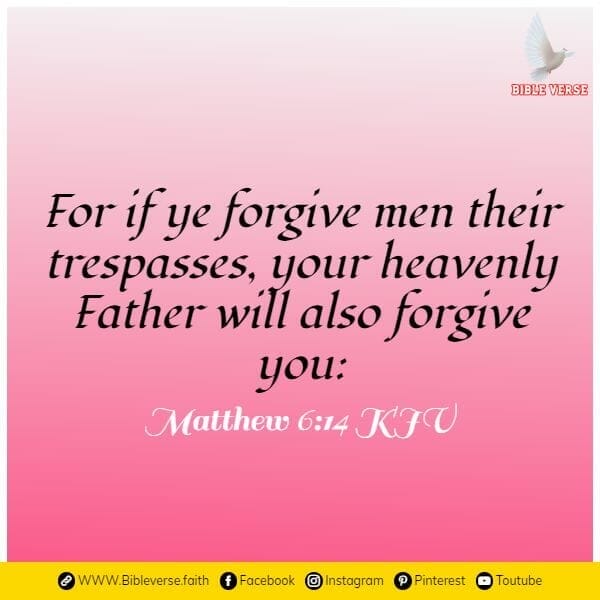 matthew 6 14 kjv bible verses about forgiveness and healing