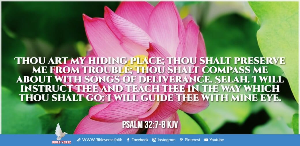 psalm 32 7 8 kjv encouraging bible verses for hard times
