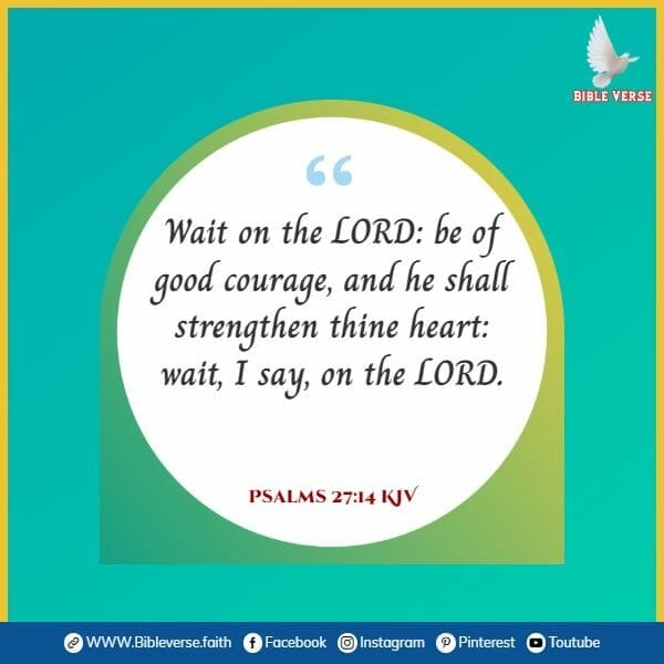 psalms 27 14 kjv bible verse about courage and faith