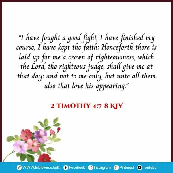 2 timothy 4 7 8 kjv bible verses about life in heaven
