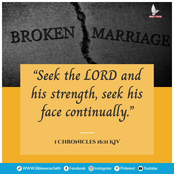 1 chronicles 16 11 kjv bible verses on broken marriages