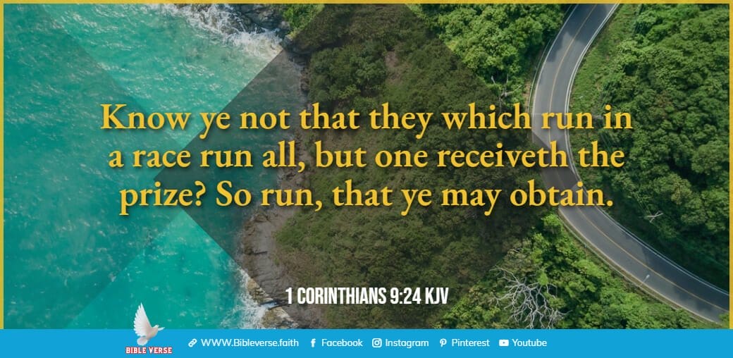 1 corinthians 9 24 kjv bible verses about not giving up