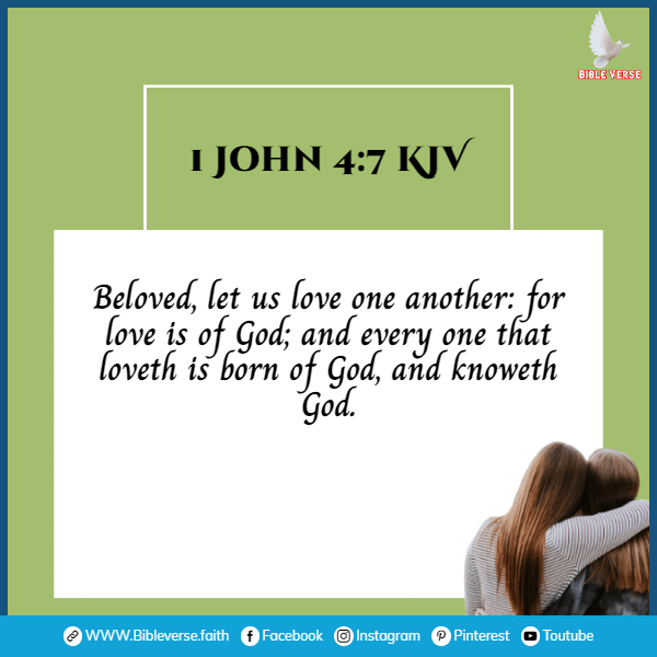 1 john 4 7 kjv bible verses about friendship and love