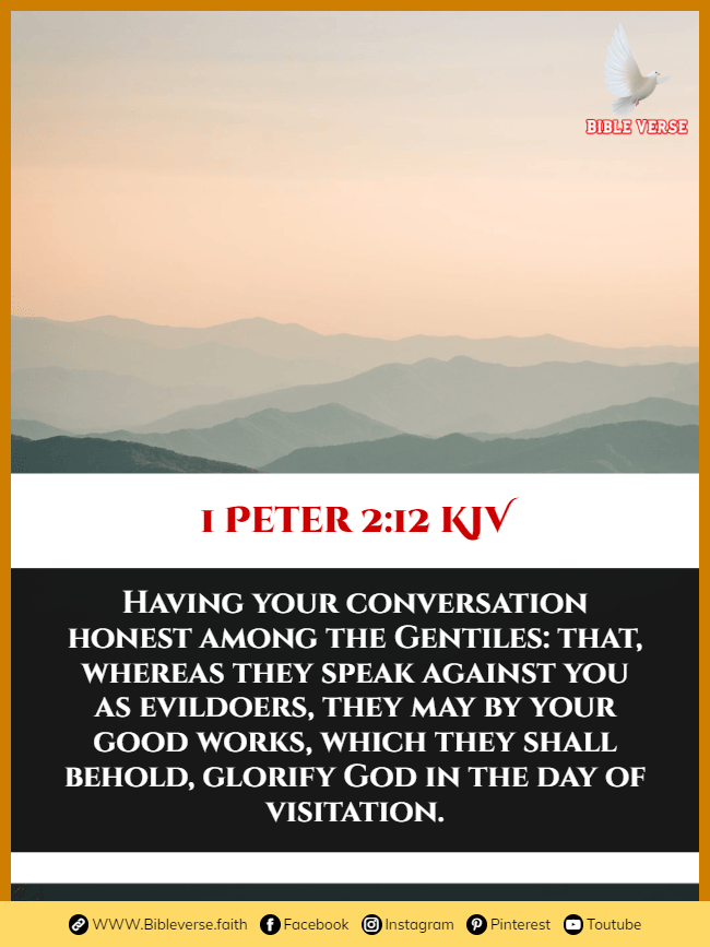 1 peter 2 12 kjv bible verses about integrity