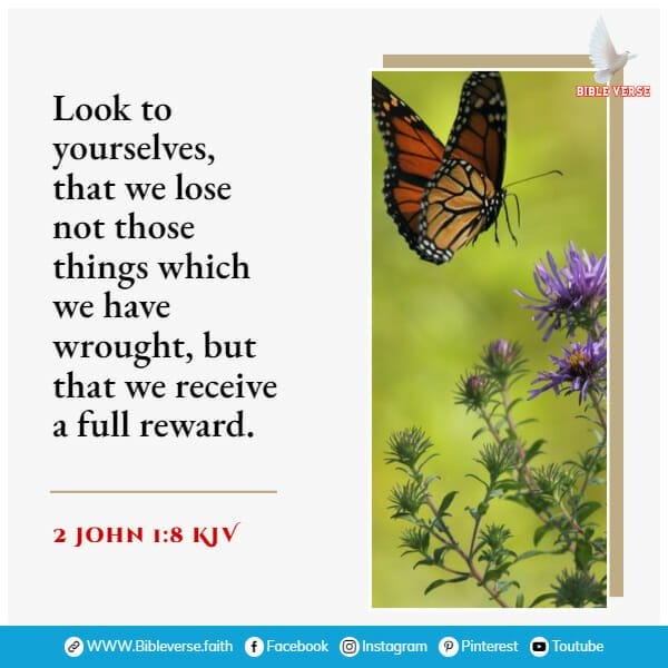 2 john 1 8 kjv scriptures for purpose