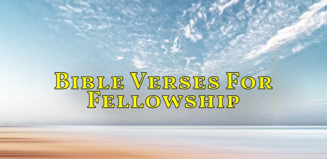 bible verses for fellowship