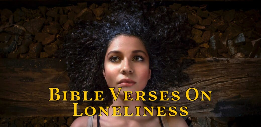 bible verses on loneliness