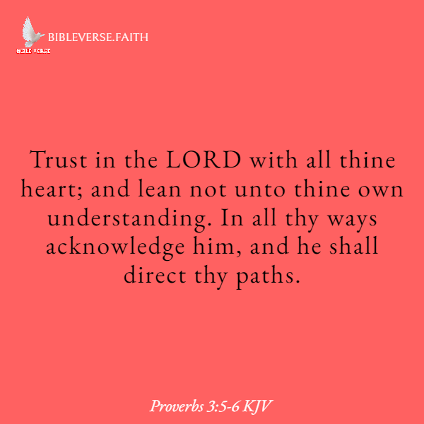proverbs 3 5 6 kjv bible verses about tthe future