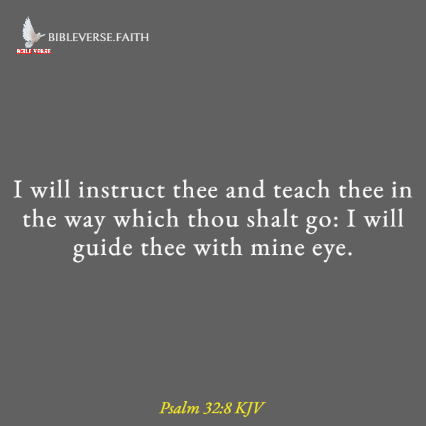 psalm 32 8 kjv bible verses about teaching
