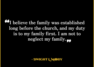dwight l moody christian quotes about family