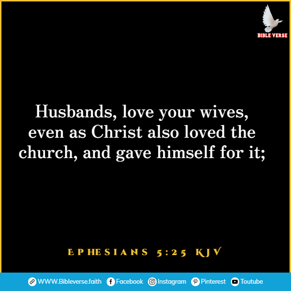 ephesians 5 25 kjv bible verses about wife
