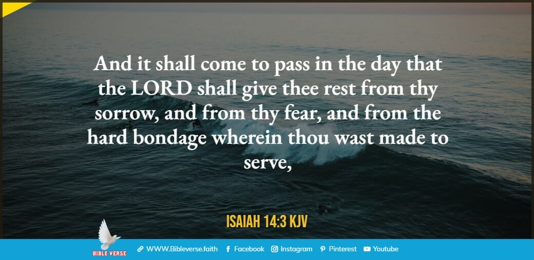 isaiah 14 3 kjv bible verses about rest