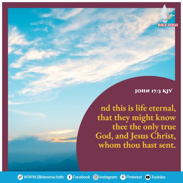john 17 3 kjv verses in the bible about heaven