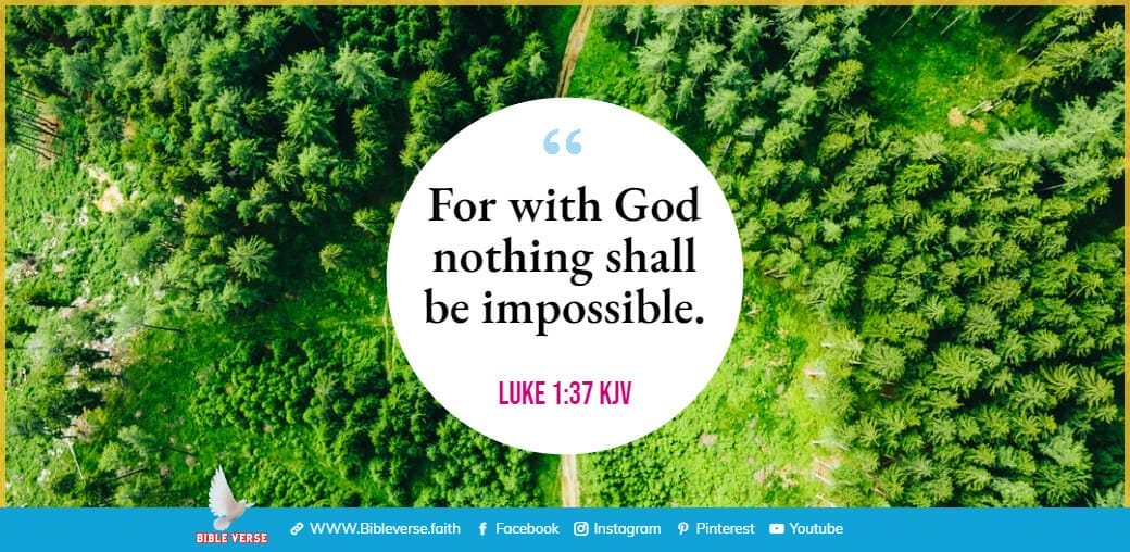 luke 1 37 kjv bible verses about not giving up
